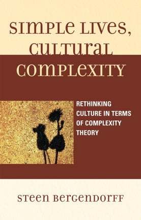Simple Lives Cultural Complexity