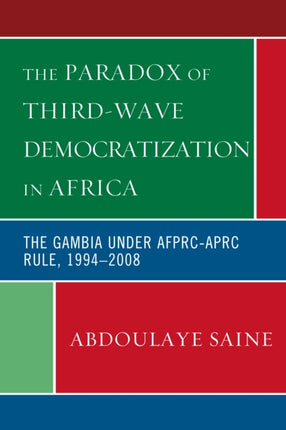 The Paradox of ThirdWave Democratization in