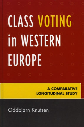 Class Voting in Western Europe A Comparative