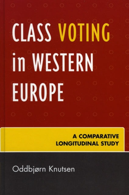 Class Voting in Western Europe A Comparative
