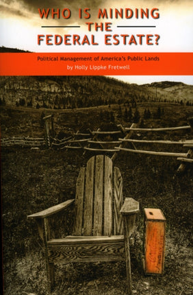 Who Is Minding the Federal Estate Political