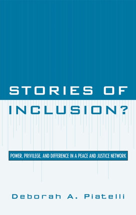 Stories of Inclusion Power Privilege and
