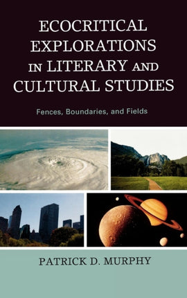 Ecocritical Explorations in Literary and Cultural