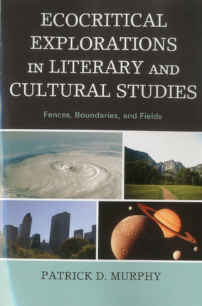 Ecocritical Explorations in Literary and Cultural