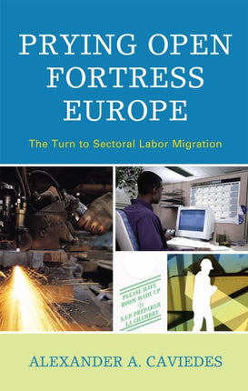 Prying Open Fortress Europe The Turn to Sectoral