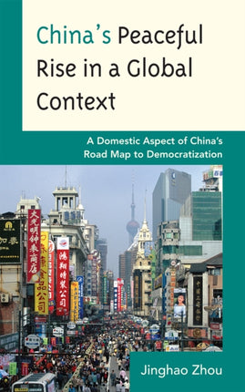 Chinas Peaceful Rise in a Global Context