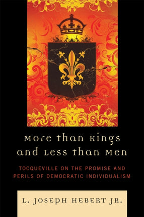 More Than Kings and Less Than Men