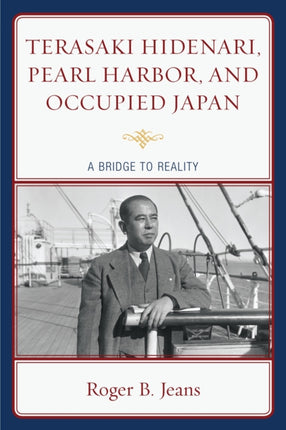 Terasaki Hidenari Pearl Harbor and Occupied Japan