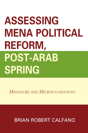 Assessing MENA Political Reform PostArab Spring
