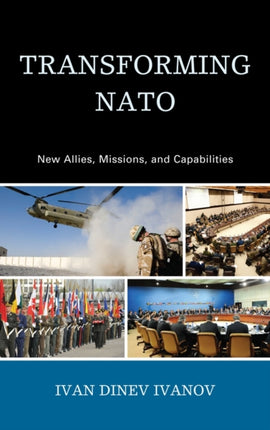 Transforming NATO New Allies Missions and