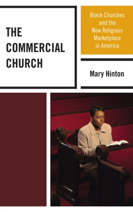 The Commercial Church Black Churches and the New