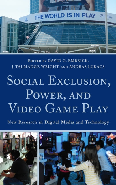 Social Exclusion Power and Video Game Play New