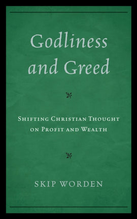 Godliness and Greed
