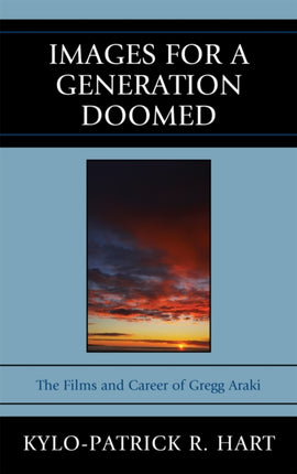 Images for a Generation Doomed The Films and