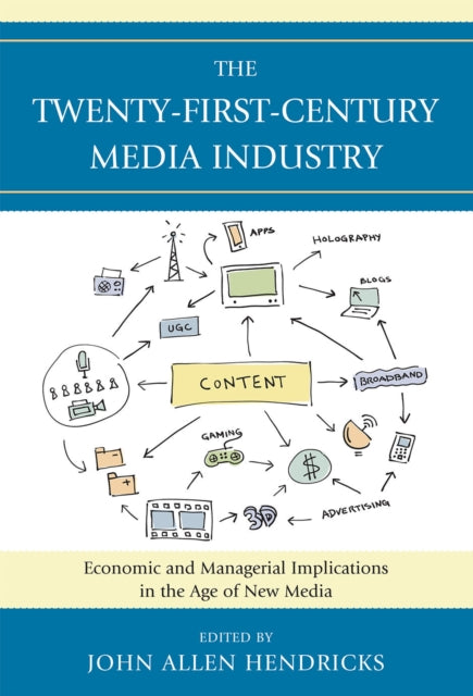 The TwentyFirstCentury Media Industry Economic