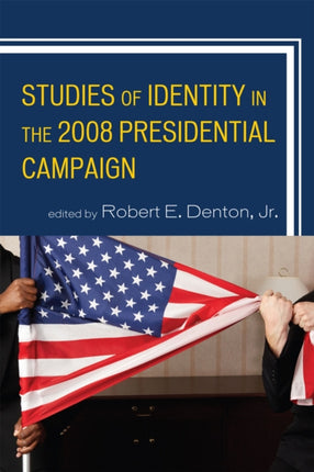 Studies of Identity in the 2008 Presidential
