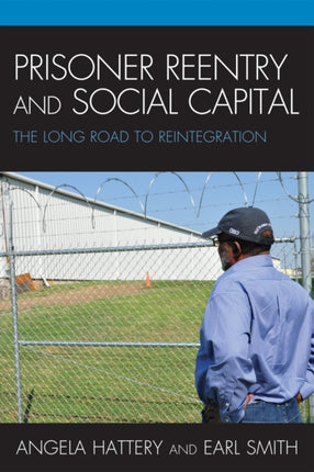 Prisoner Reentry and Social Capital The Long Road
