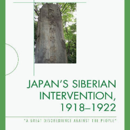 Japans Siberian Intervention 19181922 A Great
