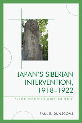 Japans Siberian Intervention 19181922 A Great