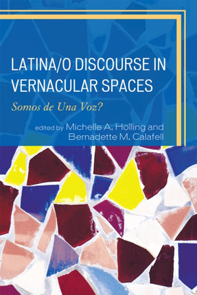 Latinao Discourse in Vernacular Spaces