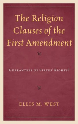 The Religion Clauses of the First Amendment