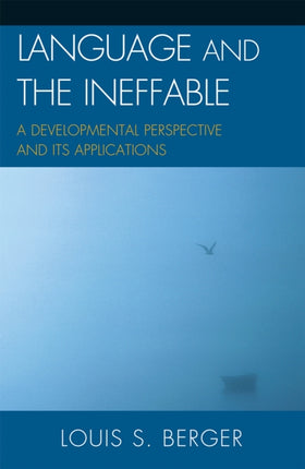 Language and the Ineffable A Developmental