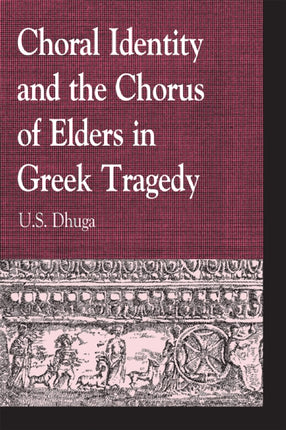 Choral Identity and the Chorus of Elders in Greek