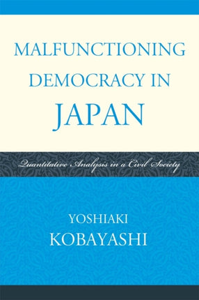 Malfunctioning Democracy in Japan