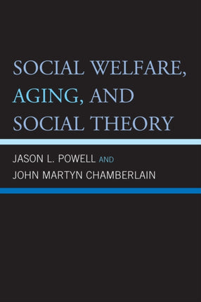 Social Welfare Aging and Social Theory
