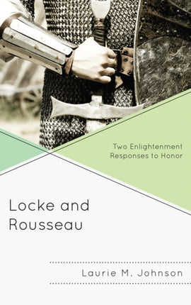 Locke and Rousseau Two Enlightenment Responses to
