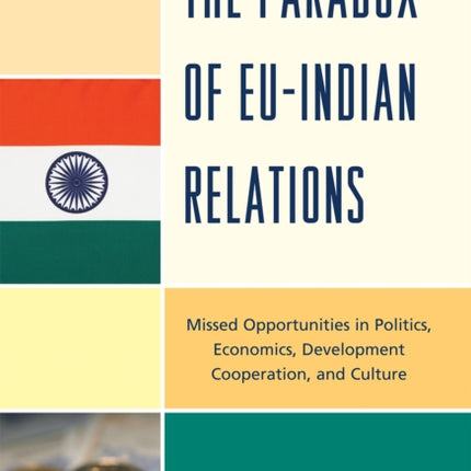 The Paradox of EUIndian Relations Missed