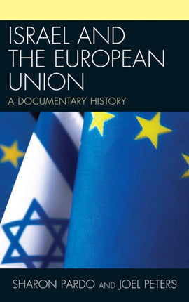 Israel and the European Union A Documentary