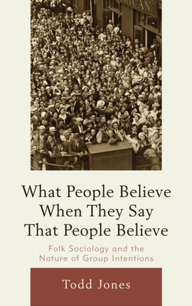 What People Believe When They Say That People