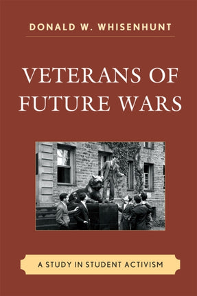Veterans of Future Wars A Study in Student