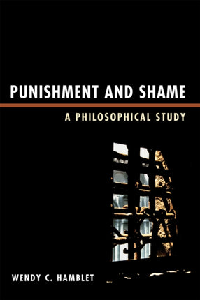 Punishment and Shame A Philosophical Study