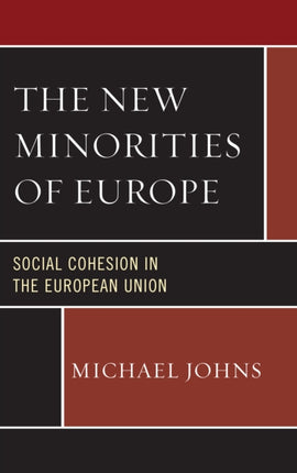 The New Minorities of Europe Social Cohesion in