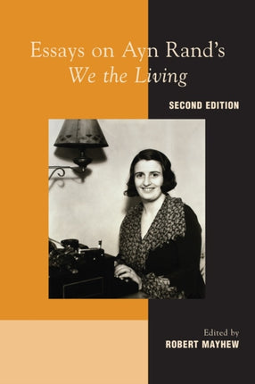 Essays on Ayn Rands We the Living