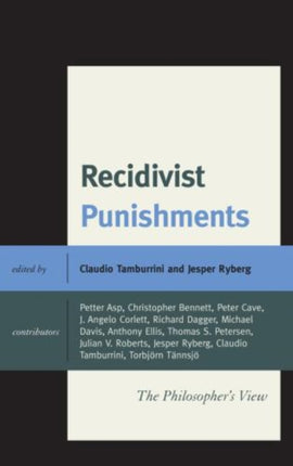 Recidivist Punishments: The Philosopher's View