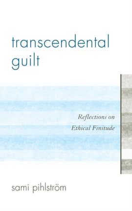 Transcendental Guilt Reflections on Ethical
