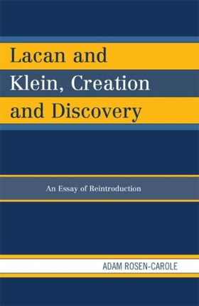 Lacan and Klein Creation and Discovery