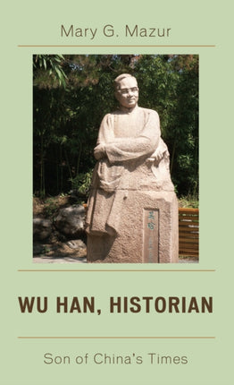 Wu Han Historian Son of Chinas Times