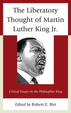 The Liberatory Thought of Martin Luther King Jr.
