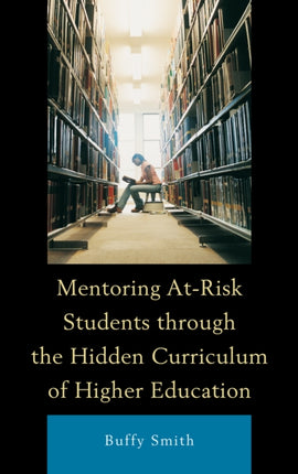 Mentoring AtRisk Students through the Hidden