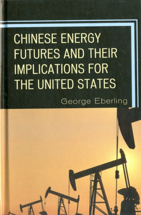 Chinese Energy Futures and Their Implications for