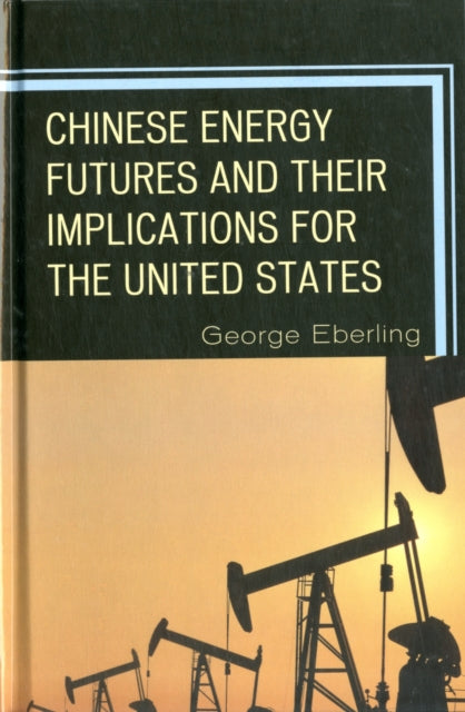 Chinese Energy Futures and Their Implications for