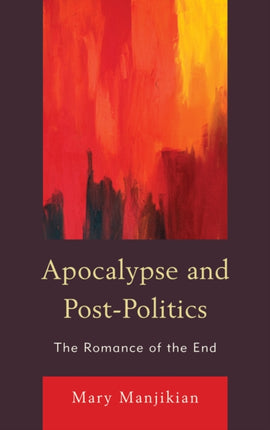 Apocalypse and PostPolitics