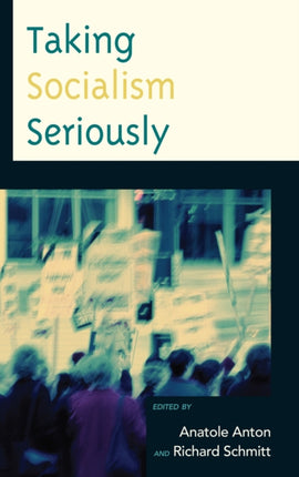Taking Socialism Seriously Critical Studies on