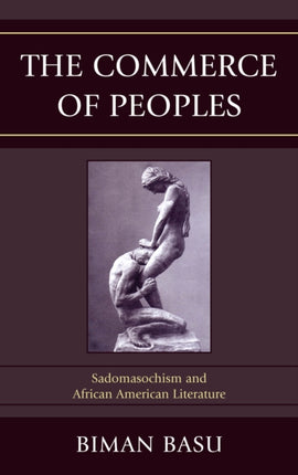 The Commerce of Peoples Sadomasochism and African