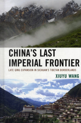 Chinas Last Imperial Frontier