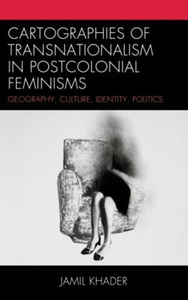 Cartographies of Transnationalism in Postcolonial